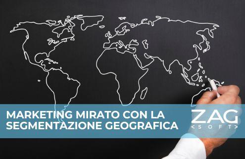 marketing mirato con la segmentazione geografica