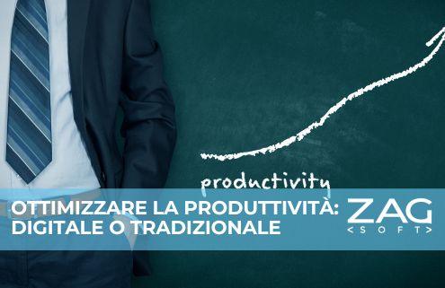 ottimizzare la produttività aziendale - software vs metodi tradizionali